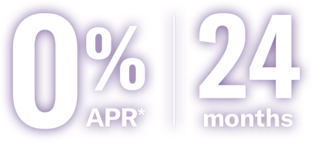 0% APR* for 24 months